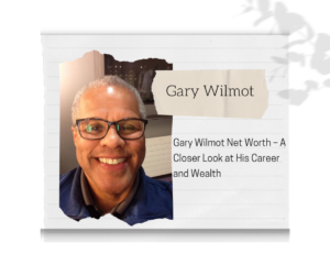 Gary Wilmot Net Worth 