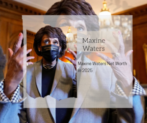 Maxine Waters Net Worth in 2025