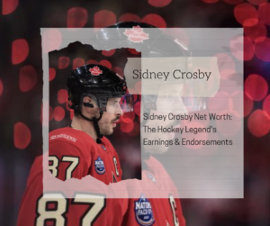 Sidney Crosby Net Worth 2025: The Hockey Legend’s Earnings & Endorsements