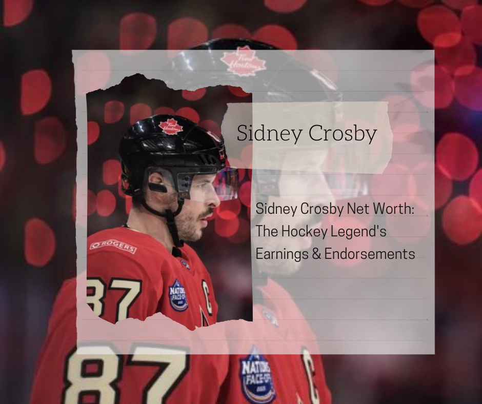 Sidney Crosby Net Worth 2025: The Hockey Legend's Earnings & Endorsements