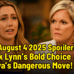 GH August 4, 2025 Spoilers: Brook Lynn’s Bold Choice & Ava’s Dangerous Move!